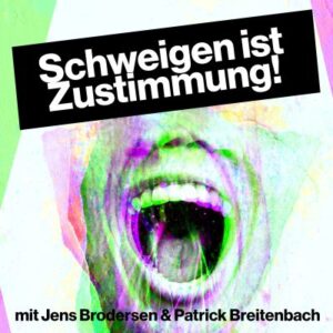 Logo Schweigen ist Zustimmung! Podcast